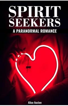 Coperta cărții 'Spirit Seekers: A Paranormal Romance - Alice Austen'