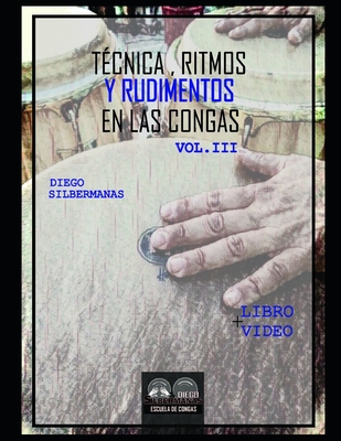 Técnica, ritmos y rudimentos en las congas 3 - Diego Ariel Silbermanas