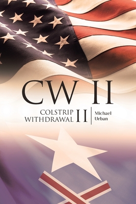 Cw II: Colstrip Withdrawal II - Michael Urban