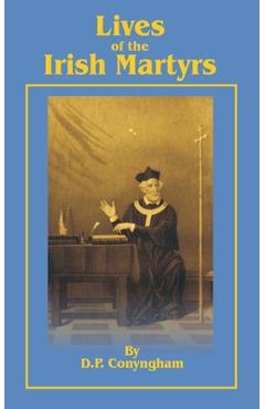 Coperta cărții 'Lives of the Irish Martyrs - David Power Conyngham'