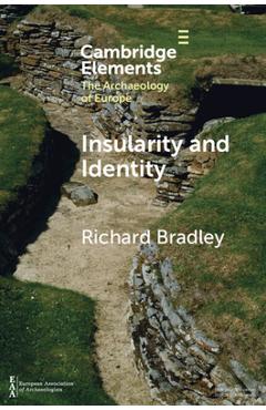 Coperta cărții 'Insularity and Identity - Richard Bradley'