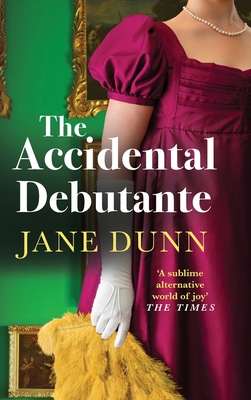 Coperta cărții 'The Accidental Debutante - Jane Dunn'