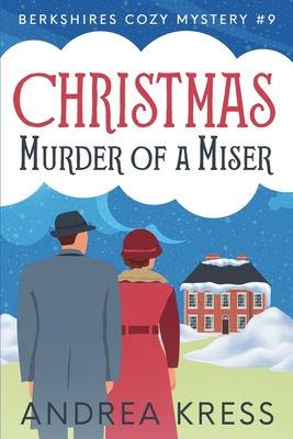 Christmas Murder of a Miser - Andrea Kress
