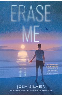 Coperta cărții 'Erase Me - Josh Silver'