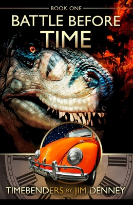 Battle Before Time - Jim Denney