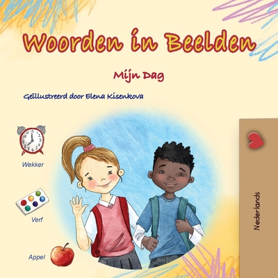 Words in Pictures - My Day (Dutch Children's Book) - Kidkiddos Books
