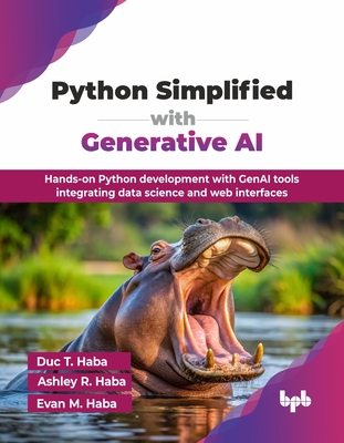 Coperta cărții 'Python Simplified with Generative AI: Hands-on Python development with GenAI tools integrating data science and web'