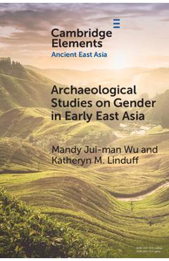 Poza produsului Archaeological Studies on Gender in Early East Asia - Mandy Jui-man Wu