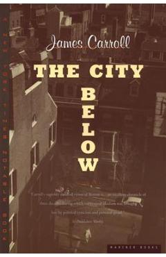 Coperta cărții 'The City Below - James Carroll'