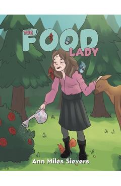Coperta cărții 'The Food Lady - Ann Miles Sievers'