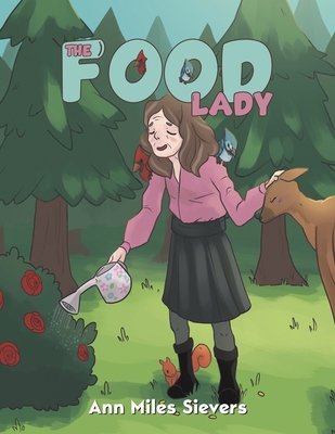 The Food Lady - Ann Miles Sievers