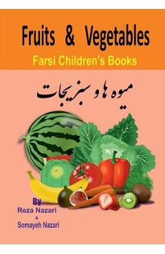 Poza produsului Farsi Children's Books: Fruits and Vegetables - Somayeh Nazari