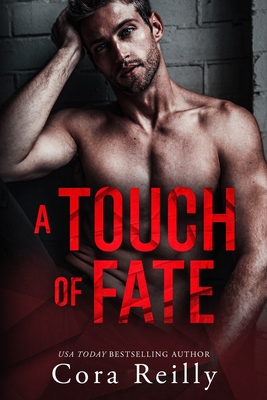 A Touch of Fate - Cora Reilly