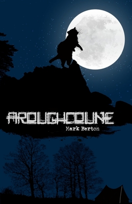 Aroughcoune - Mark Berton