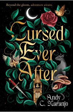 Coperta cărții 'Cursed Ever After - Andy C. Naranjo'