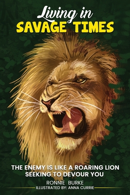 Living In Savage Times - Ronnie Burke