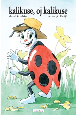 Kalikuse, oj kalikuse - Xhemë Karadaku