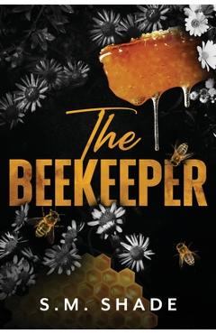 Coperta cărții 'The Beekeeper - S. M. Shade'