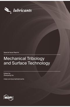 Coperta cărții 'Mechanical Tribology and Surface Technology - Zhenpeng He'