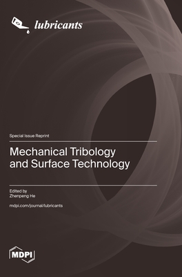Coperta cărții 'Mechanical Tribology and Surface Technology - Zhenpeng He'