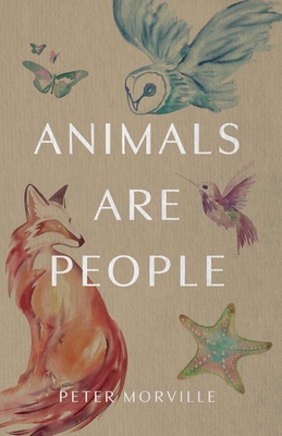 Animals Are People - Peter Morville