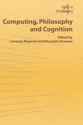 Computing, Philosophy and Cognition - L. Magnani