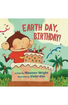 Earth Day, Birthday! - Maureen Wright