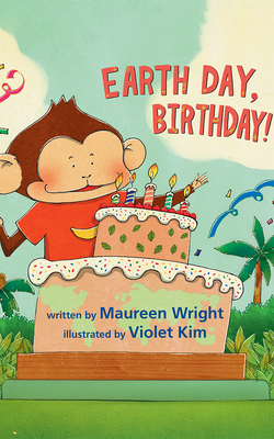 Coperta cărții 'Earth Day, Birthday! - Maureen Wright'