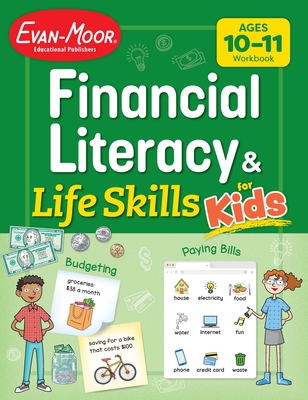 Financial Literacy and Life Skills for Kids, Age 10 - 11 Workbook -