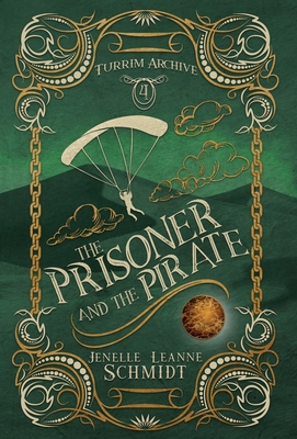 The Prisoner and the Pirate - Jenelle Leanne Schmidt