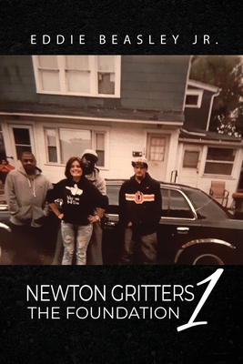 Coperta cărții 'Newton Gritters 1: The Foundation - Eddie Beasley'