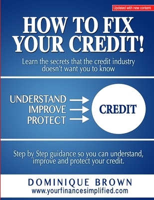 How To Fix Your Credit - Dominique Brown