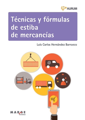 Coperta cărții 'Técnicas y fórmulas de estiba de mercancías - Luis Carlos Hernández Barrueco'