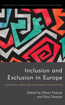 Coperta cărții 'Inclusion and Exclusion in Europe: Migration, Work and Employment Perspectives - Olena Fedyuk'