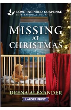Coperta cărții 'Missing at Christmas - Deena Alexander'