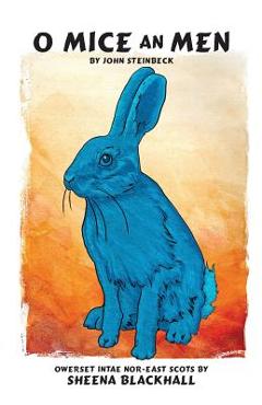 O Mice an Men: Of Mice and Men in North-East Scots - John Steinbeck