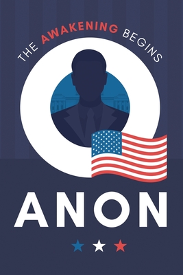 Qanon: The Awakening Begins - Anthony Tolle
