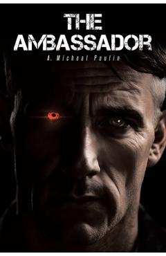 Coperta cărții 'The Ambassador - A. Micheal Poulin'