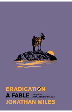 Poza produsului Eradication: A Fable - Jonathan Miles