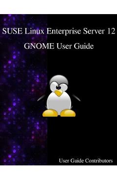 Coperta cărții 'SUSE Linux Enterprise Server 12 - GNOME User Guide - User Guide Contributors'