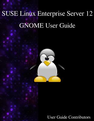 Coperta cărții 'SUSE Linux Enterprise Server 12 - GNOME User Guide - User Guide Contributors'