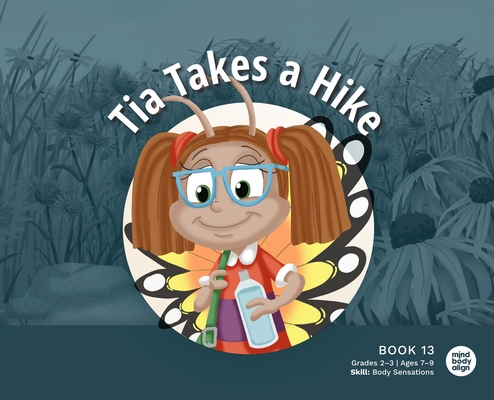 Tia Takes a Hike -