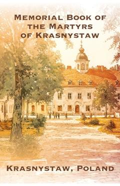 Coperta cărții 'Memorial Book of the Martyrs of Krasnystaw (Poland) - Aryeh Shtuntsayger'