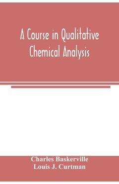 Coperta cărții 'A course in qualitative chemical analysis - Charles Baskerville'