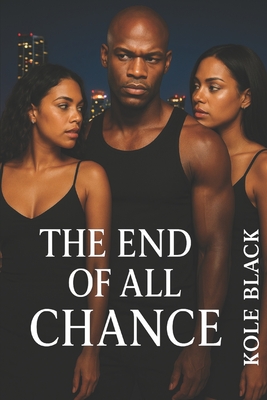 End of All Chance: The Chance Series (Book 5) - Charae Lewis