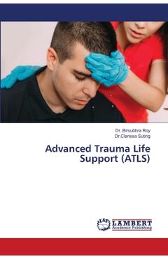 Poza produsului Advanced Trauma Life Support (ATLS) - Birsubhra Roy