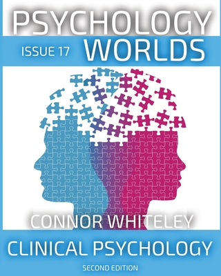 Coperta cărții 'Issue 17: Clinical Psychology Second Edition - Connor Whiteley'