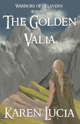 The Golden Valia - Karen H. Lucia