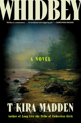 Whidbey - T. Kira Madden
