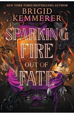 Poza produsului Sparking Fire Out of Fate - Brigid Kemmerer